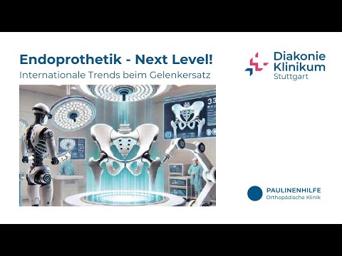 Fortbildung: Endoprothetik – Next Level! Internationale Trends beim Gelenkersatz